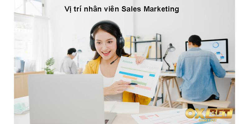 Vị trí nhân viên Sales Marketing